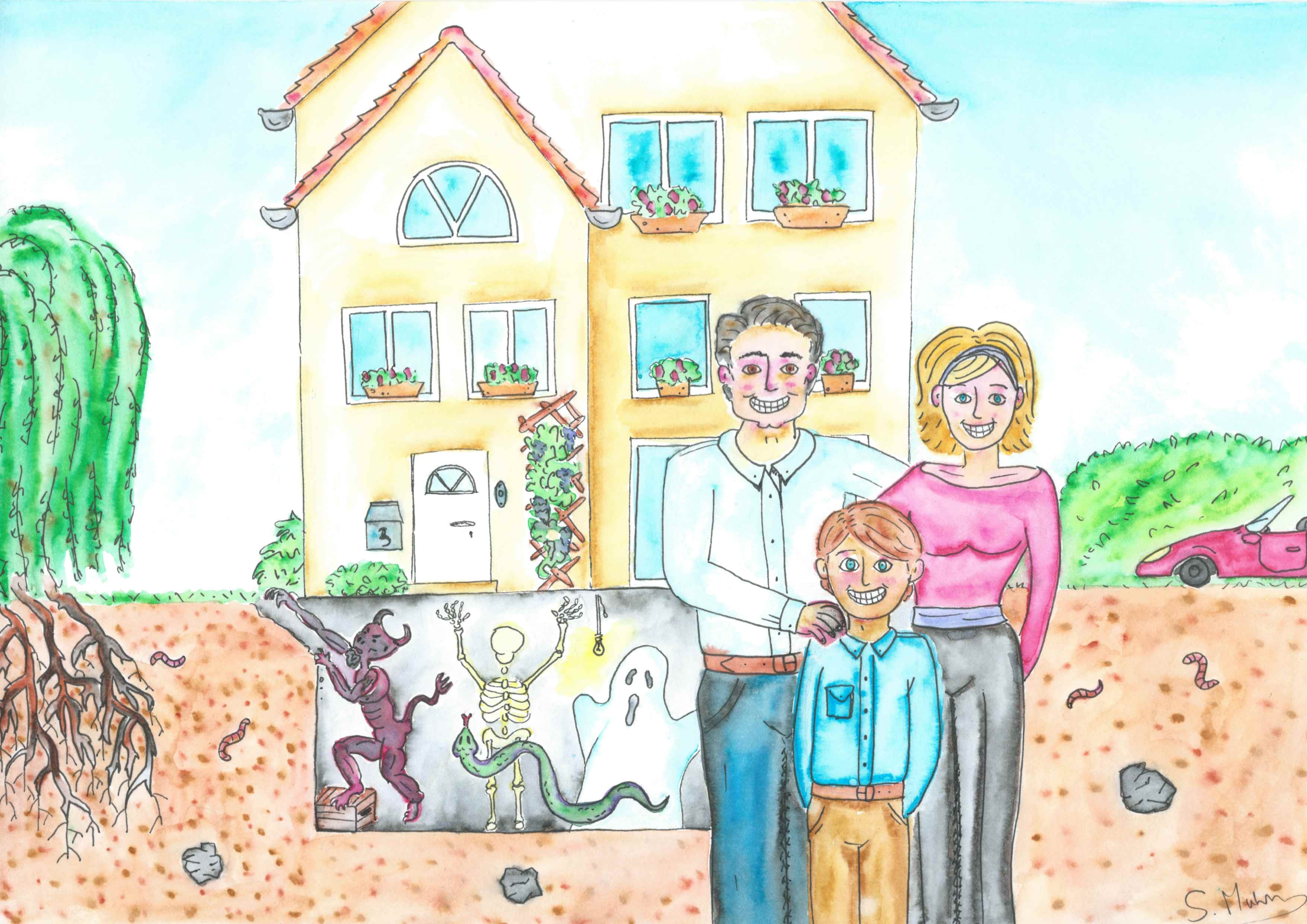 Watercolour of a 'perfect family' posing for a photo. Behind them is their large house and their sports car. We can see underground though that their basement contains a devli, a squeletton, a flying snake, and a ghost. All trying to escape.